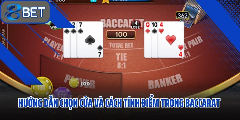 Baccarat 88BET Đơn Giản Mà Cuốn Hút Với Mức Thưởng Cực Hấp Dẫn 2 Hướng dẫn chọn cửa và cách tính điểm trong Baccarat 88BET