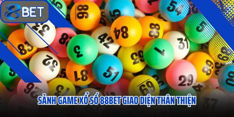 Sảnh game xổ số 88BET giao diện thân thiện